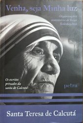 book Venha, seja Minha luz: Os escritos privados da santa de Calcutá