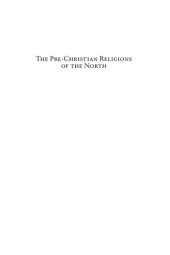 book The Pre-Christian Religions of the North: Research and Reception, Volume II: From C. 1830 to the Present