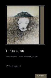 book Brain-Mind: From Neurons to Consciousness and Creativity