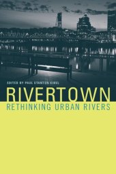 book Rivertown: Rethinking Urban Rivers