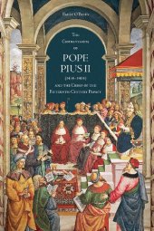 book The 'Commentaries' of Pope Pius II (1458-1464) and the Crisis of the Fifteenth-Century Papacy