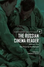 book The Russian Cinema Reader: Volume II, The Thaw to the Present