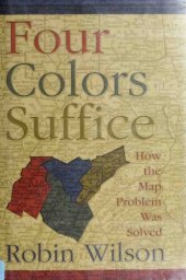 book Four Colors Suffice: How the Map Problem Was Solved