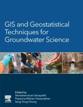 book GIS and Geostatistical Techniques for Groundwater Science