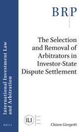 book The Selection and Removal of Arbitrators in Investor-State Dispute Settlement