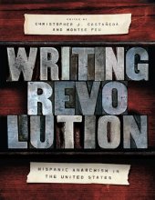 book Writing revolution : Hispanic anarchism in the United States