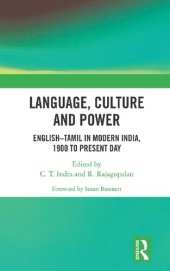 book Language, Culture and Power: English–Tamil in Modern India, 1900 to Present Day