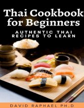 book Thai Cookbooks For Beginners Authentic Thai Recipes To Learn