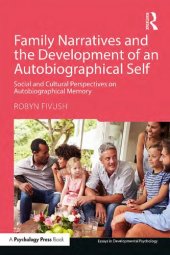 book Family Narratives and the Development of an Autobiographical Self: Social and Cultural Perspectives on Autobiographical Memory