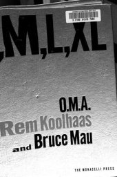 book Small, Medium, Large, Extra-large: Office for Metropolitan Architecture, Rem Koolhaas, and Bruce Mau