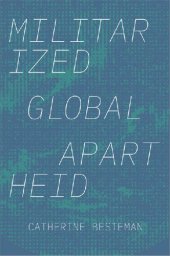 book Militarized Global Apartheid