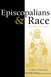 book Episcopalians and Race: Civil War to Civil Rights