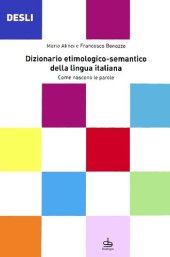 book DESLI. Dizionario etimologico-semantico della lingua italiana. Come nascono le parole