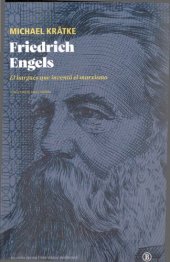 book Friedrich Engels. El burgués que inventó el marxismo