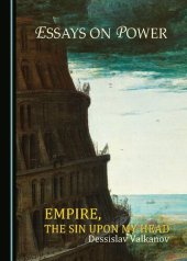 book Essays on Power: Empire, the Sin upon My Head