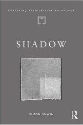 book Shadow: the architectural power of withholding light (Analysing Architecture Notebooks)