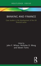 book Banking and Finance: Case Studies in the Development of UK Financial Sector