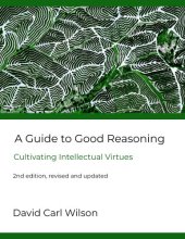 book A Guide to Good Reasoning: Cultivating Intellectual Virtues