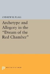 book Archetype and Allegory in the Dream of the Red Chamber