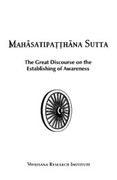 book Mahasatipatthana Sutta: The Great Discourse on the Establishing of Awareness