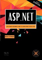 book ASP.NET: The Ultimate Beginner's Guide to Learn asp.net Step by Step