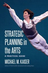 book Strategic Planning in the Arts: A Practical Guide