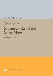 book The Four Masterworks of the Ming Novel: Ssu ta ch'i-shu