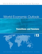 book World Economic Outlook, October 2013: October 2013, transitions and tensions