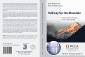 book Halfway Up the Mountain: Restoring God's Purpose in this Chaotic World.