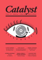 book Catalyst: A Journal of Theory & Strategy Volume 1 Number 1