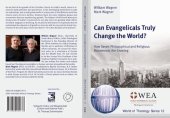 book Can Evangelicals Truly Change the World? How Seven Philosophical and Religious Movements Are Growing