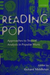 book Reading pop : approaches to textual analysis in popular music