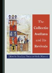 book The Collectio Avellana and Its Revivals