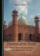 book Pakistan after Trump: Great Power Responsibility in a Multi-Polar World