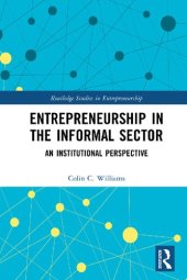 book Entrepreneurship in the Informal Sector: An Institutional Perspective