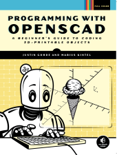 book Programming with OpenSCAD - A Beginner’s Guide to Coding 3D-Printable Objects