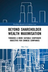 book Beyond Shareholder Wealth Maximisation: Towards a More Suitable Corporate Objective for Chinese Companies