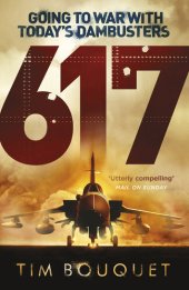 book 617: Going to War with Today's Dambusters