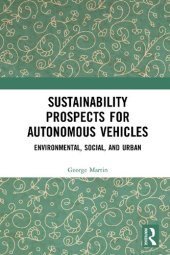 book Sustainability Prospects for Autonomous Vehicles: Environmental, Social, and Urban