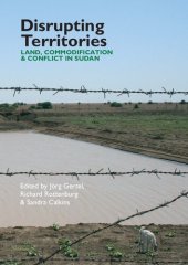 book Disrupting Territories : Land, Commodification and Conflict in Sudan