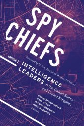 book Spy Chiefs: Intelligence Leaders in the United States and United Kingdom