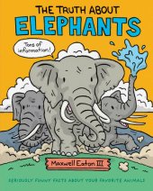 book The Truth About Elephants