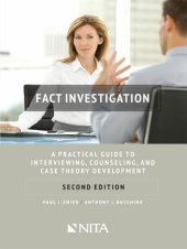 book Fact Investigation: A Practical Guide to Interviewing, Counseling, and Case Theory Development