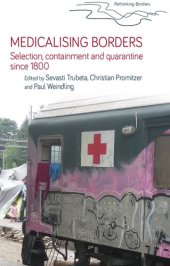 book Medicalising borders: Selection, containment and quarantine since 1800