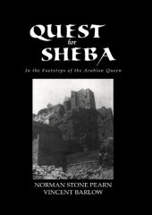 book Quest For Sheba: In the Footsteps of the Arabian Queen