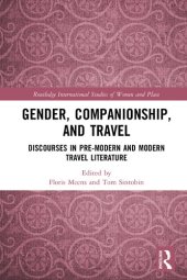 book Gender, Companionship, and Travel: Discourses in Pre-modern and Modern Travel Literature