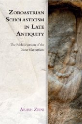 book Zoroastrian Scholasticism in Late Antiquity: The Pahlavi version of the Yasna Haptaŋhāiti