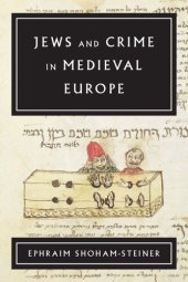 book Jews and crime in medieval europe