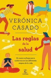 book Las reglas de la salud: Un nuevo enfoque para cuidarnos en las diferentes etapas de la vida