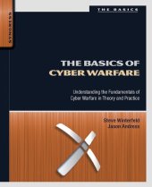 book The Basics of Cyber Warfare: Understanding the Fundamentals of Cyber Warfare in Theory and Practice